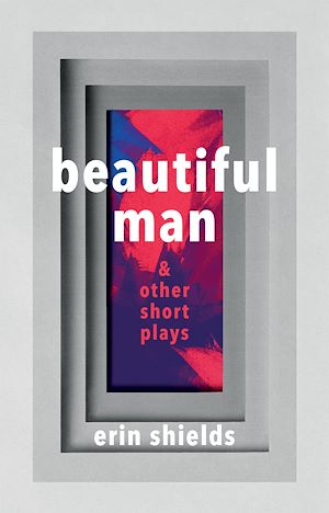 Téléchargez le livre :  Beautiful Man & Other Short Plays