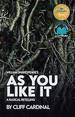 Download this eBook William Shakespeare's As You Like It, A Radical Retelling