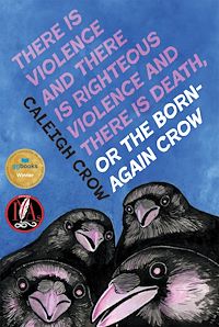 Téléchargez le livre :  There is Violence and There is Righteous Violence and There is Death or, The Born-Again Crow