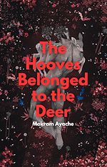 Télécharger le livre :  The Hooves Belonged to the Deer