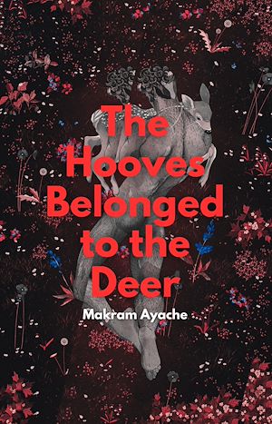 Téléchargez le livre :  The Hooves Belonged to the Deer