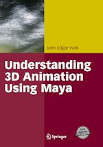 Télécharger le livre :  Understanding 3D Animation Using Maya