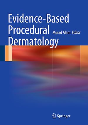 Téléchargez le livre :  Evidence-Based Procedural Dermatology