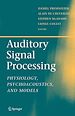 Télécharger le livre :  Auditory Signal Processing
