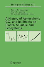 Download this eBook A History of Atmospheric CO2 and Its Effects on Plants, Animals, and Ecosystems
