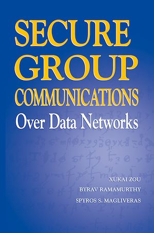 Téléchargez le livre :  Secure Group Communications over Data Networks