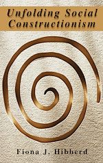 Télécharger le livre :  Unfolding Social Constructionism