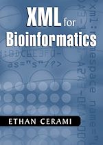 Télécharger le livre :  XML for Bioinformatics