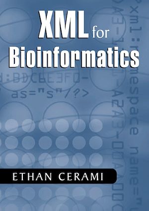 Téléchargez le livre :  XML for Bioinformatics
