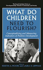 Télécharger le livre :  What Do Children Need to Flourish?