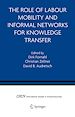 Télécharger le livre :  The Role of Labour Mobility and Informal Networks for Knowledge Transfer