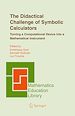 Télécharger le livre :  The Didactical Challenge of Symbolic Calculators