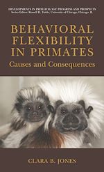 Télécharger le livre :  Behavioral Flexibility in Primates