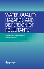 Télécharger le livre :  Water Quality Hazards and Dispersion of Pollutants
