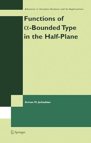 Téléchargez le livre :  Functions of a-Bounded Type in the Half-Plane