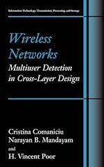 Télécharger le livre :  Wireless Networks: Multiuser Detection in Cross-Layer Design