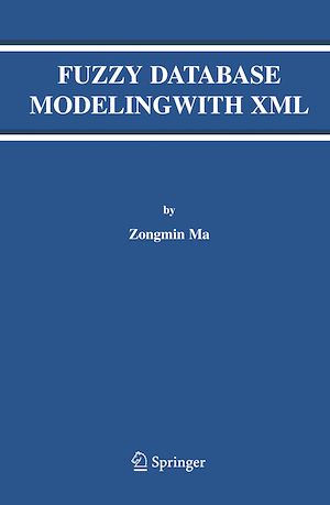 Téléchargez le livre :  Fuzzy Database Modeling with XML