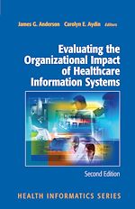 Download this eBook Evaluating the Organizational Impact of Health Care Information Systems