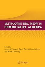 Télécharger le livre :  Multiplicative Ideal Theory in Commutative Algebra