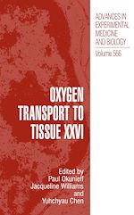 Télécharger le livre :  Oxygen Transport to Tissue XXVI