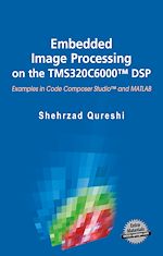 Télécharger le livre :  Embedded Image Processing on the TMS320C6000™ DSP
