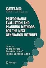 Télécharger le livre :  Performance Evaluation and Planning Methods for the Next Generation Internet