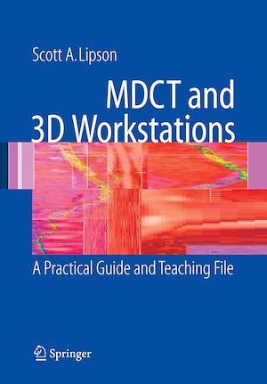 Téléchargez le livre :  MDCT and 3D Workstations