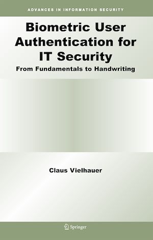 Téléchargez le livre :  Biometric User Authentication for IT Security