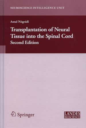 Téléchargez le livre :  Transplantation of Neural Tissue into the Spinal Cord