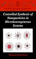 Télécharger le livre :  Controlled Synthesis of Nanoparticles in Microheterogeneous Systems