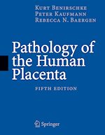 Télécharger le livre :  Pathology of the Human Placenta, 5th Edition