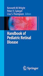 Télécharger le livre :  Handbook of Pediatric Retinal Disease