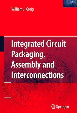 Téléchargez le livre :  Integrated Circuit Packaging, Assembly and Interconnections