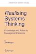 Télécharger le livre :  Realising Systems Thinking: Knowledge and Action in Management Science