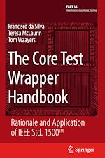 Télécharger le livre :  The Core Test Wrapper Handbook