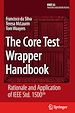 Télécharger le livre :  The Core Test Wrapper Handbook