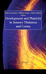 Télécharger le livre :  Development and Plasticity in Sensory Thalamus and Cortex
