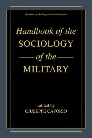 Download the eBook: Handbook of the Sociology of the Military