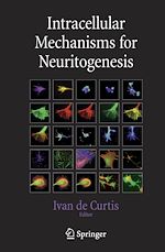 Télécharger le livre :  Intracellular Mechanisms for Neuritogenesis