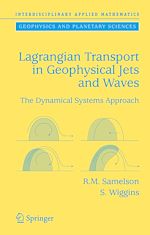 Télécharger le livre :  Lagrangian Transport in Geophysical Jets and Waves