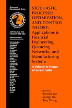 Télécharger le livre :  Stochastic Processes, Optimization, and Control Theory: Applications in Financial Engineering, Queueing Networks, and Manufacturing Systems