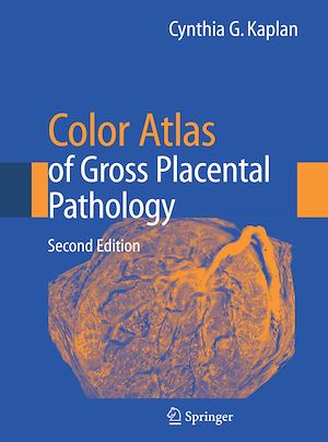 Téléchargez le livre :  Color Atlas of Gross Placental Pathology