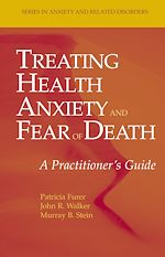 Télécharger le livre :  Treating Health Anxiety and Fear of Death