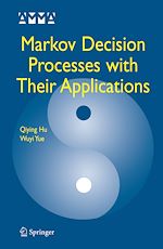 Télécharger le livre :  Markov Decision Processes with Their Applications