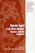 Télécharger le livre :  Molecular Aspects of the Stress Response: Chaperones, Membranes and Networks