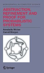 Download this eBook Abstraction, Refinement and Proof for Probabilistic Systems