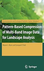 Télécharger le livre :  Pattern-Based Compression of Multi-Band Image Data for Landscape Analysis