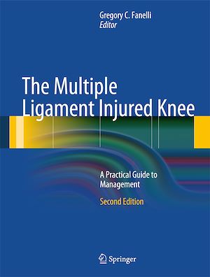 Téléchargez le livre :  The Multiple Ligament Injured Knee