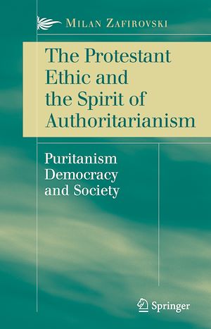 Téléchargez le livre :  The Protestant Ethic and the Spirit of Authoritarianism