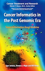 Télécharger le livre :  Cancer Informatics in the Post Genomic Era